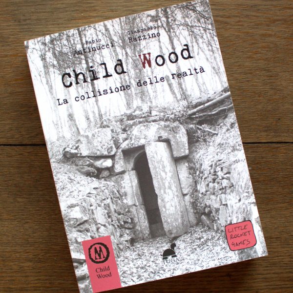 Child Wood. La collisione delle realtà